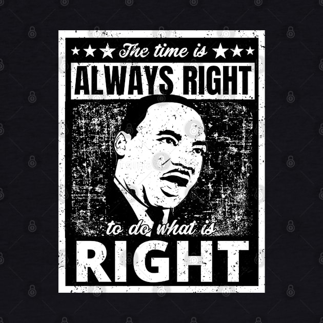 Powerful Martin Luther King Jr. Quote Distressed Black & White Retro Design by PsychoDynamics